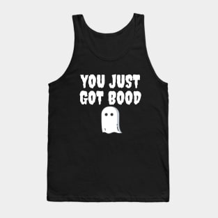 You just got bood Tank Top